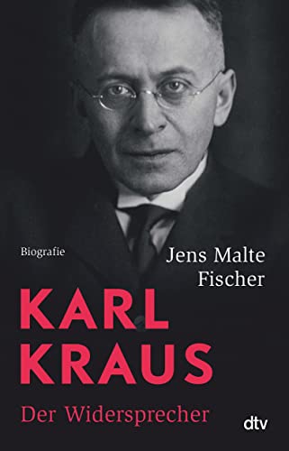 Karl Kraus: Der Widersprecher von dtv Verlagsgesellschaft mbH & Co. KG